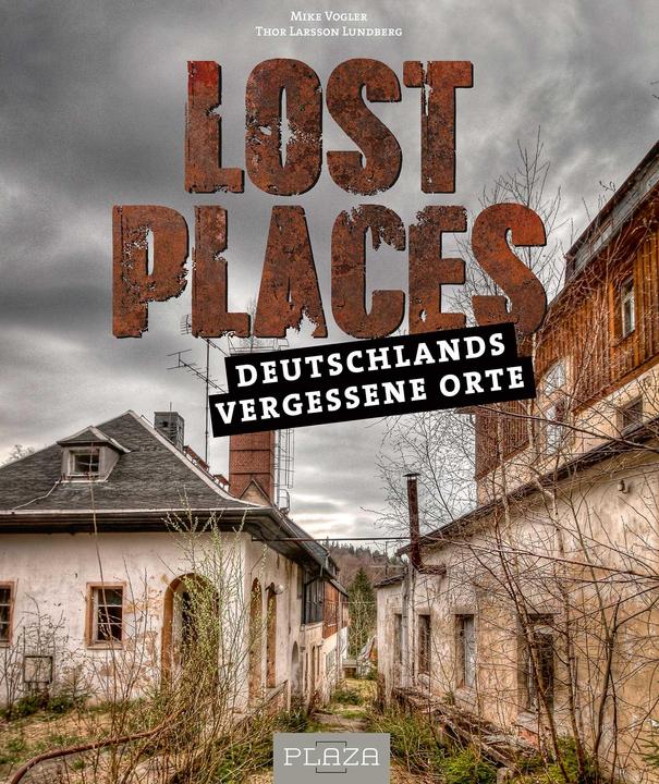 Produktbild Lost Places (Deutsch, Mike Vogler, Thor Larsson Lundberg, 2017)
