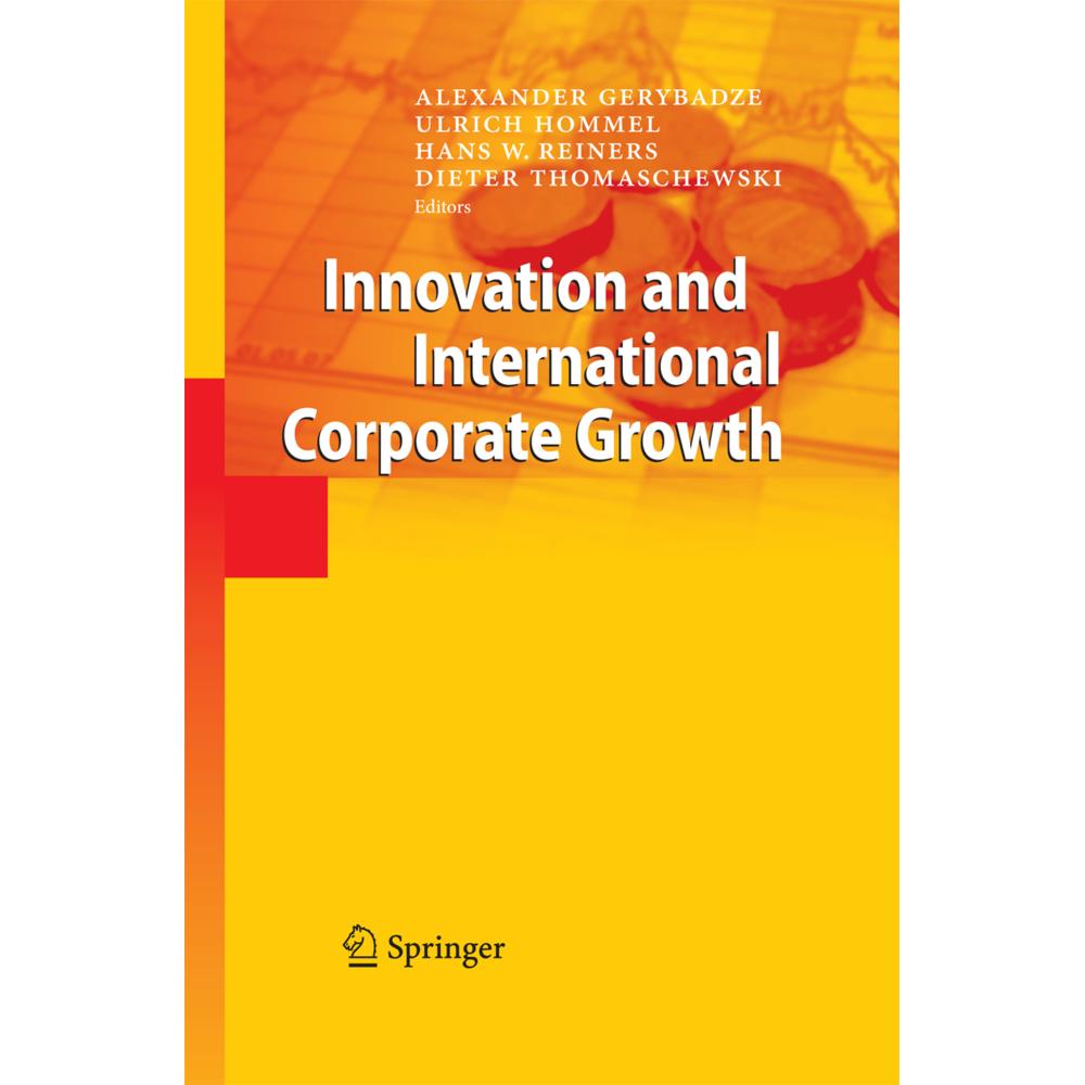 Innovation and International Corporate Growth, Fachbücher von Ulrich Hommel, Dieter Thomaschewski, Alexander Gerybadze, ...