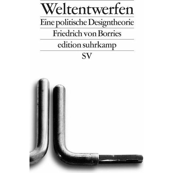 Weltentwerfen, Sachbücher von Friedrich von Borries