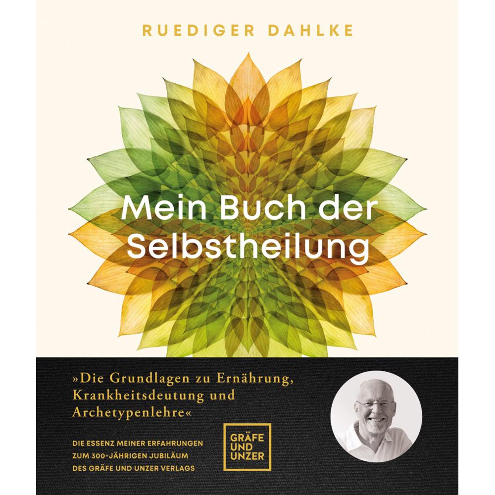 Mein Buch der Selbstheilung, Ratgeber von Ruediger Dahlke
