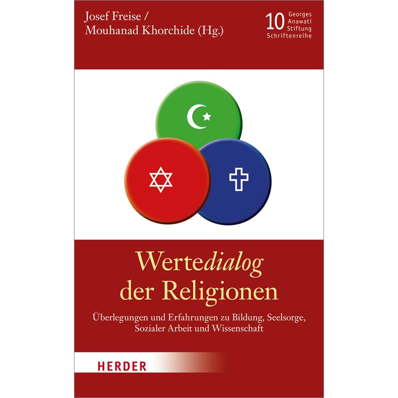 WerteDialog der Religionen, Fachbücher von Josef Freise, Mouhanad Khorchide