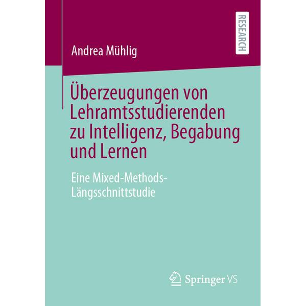 Überzeugungen von Lehramtsstudierenden zu Intelligenz, Begabung und Lernen, Fachbücher von Andrea Mühlig