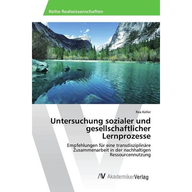 Untersuchung sozialer und gesellschaftlicher Lernprozesse, Fachbücher von Rea Keller