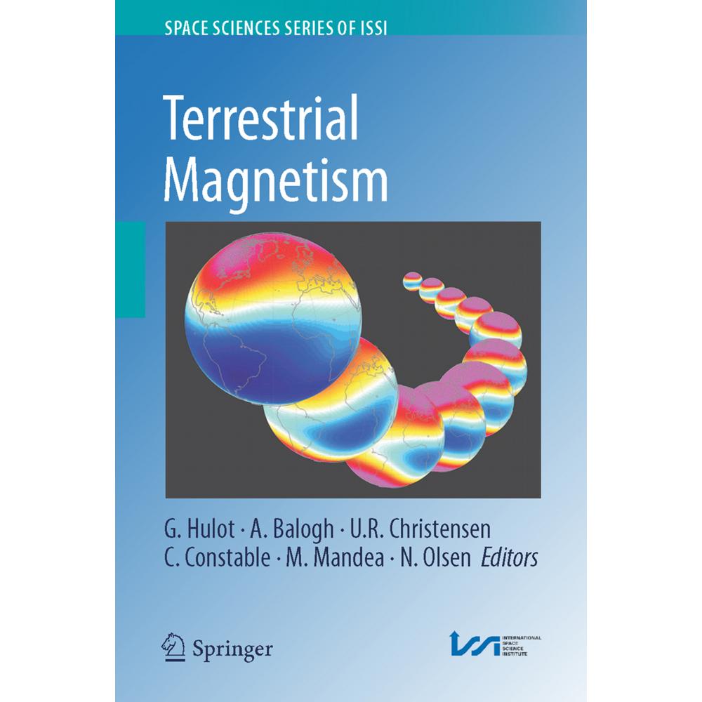 Terrestrial Magnetism, Fachbücher von A. Balogh, U.R. Christensen, M. Mandea, C. Constable, N. Olsen, G. Hulot