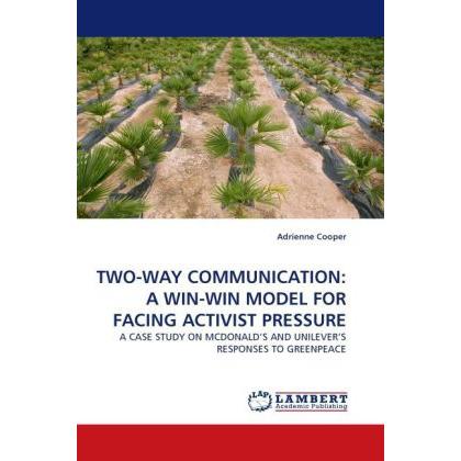 Two-Way Communication: A Win-Win Model For Facing Activist Pressure, Fachbücher von Adrienne Cooper
