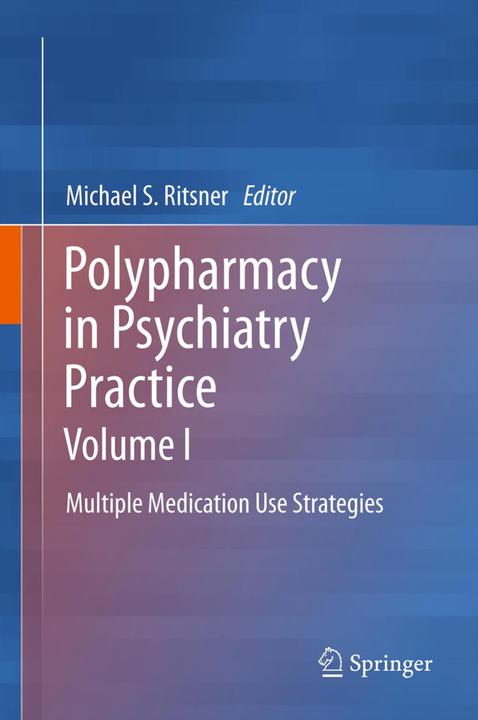 Produktbild Polypharmacy in Psychiatry Practice, Volume I (Englisch, Michael S Ritsner, 2015)