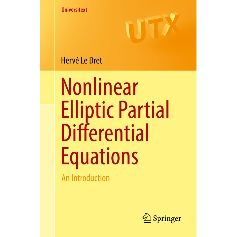Nonlinear Elliptic Partial Differential Equations, Fachbücher von Hervé Le Dret