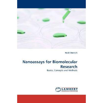 Nanoassays for Biomolecular Research, Fachbücher von Heidi Dietrich