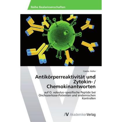 Antikörperreaktivität und Zytokin- / Chemokinantworten, Fachbücher von Carola Keller
