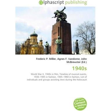 1940s, Fachbücher von Agnes F. Vandome, Frederic P. Miller, John McBrewster