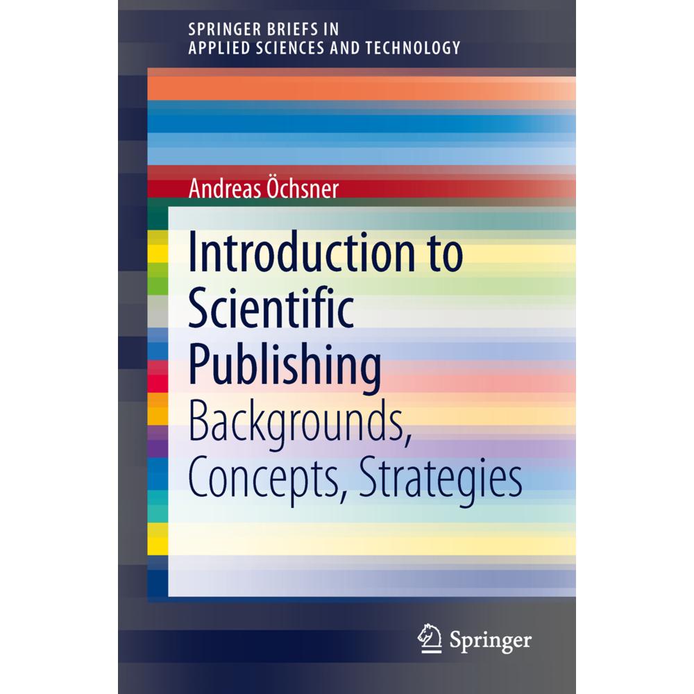 Introduction to Scientific Publishing, Fachbücher von Andreas Öchsner