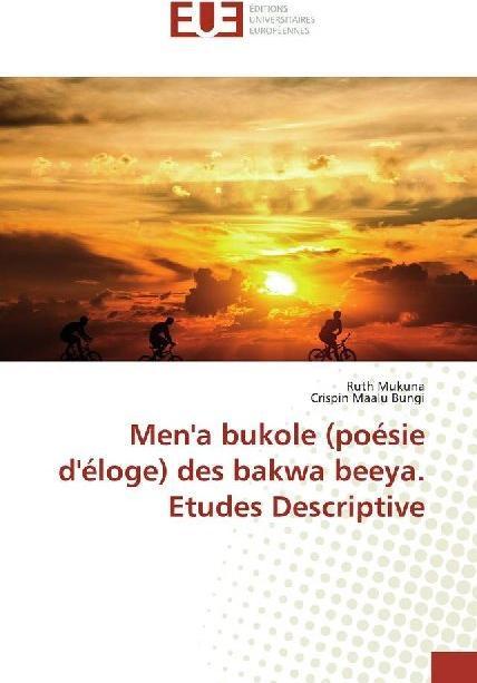 Immagine prodotto Men'a bukole (poésie d'éloge) des bakwa beeya. Etudes Descriptive (Crispin Maalu Bungi, Ruth Mukuna, 2019)