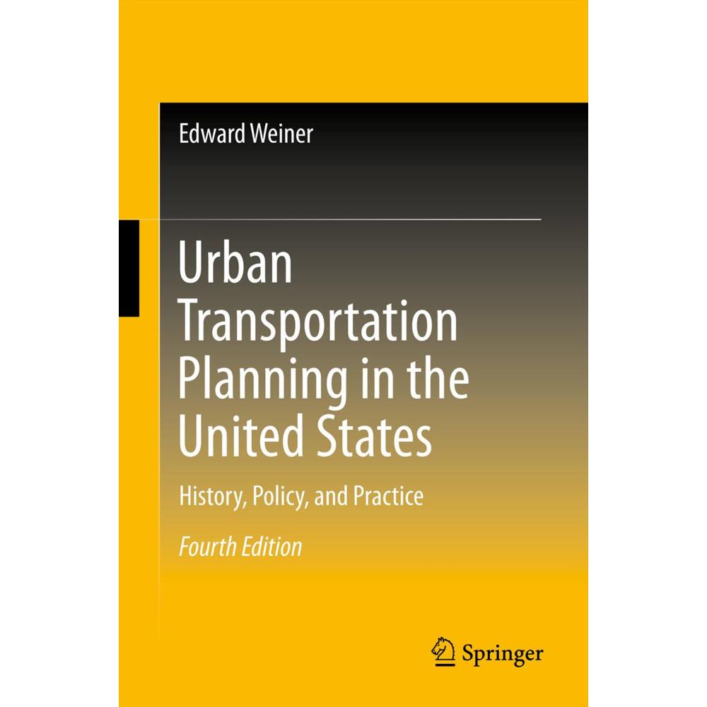 Urban Transportation Planning in the United States, Fachbücher von Edward Weiner