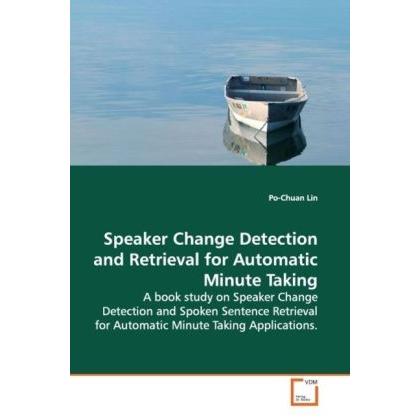 Thumbnail - Speaker Change Detection and Retrieval for Automatic Minute Taking, Fachbücher