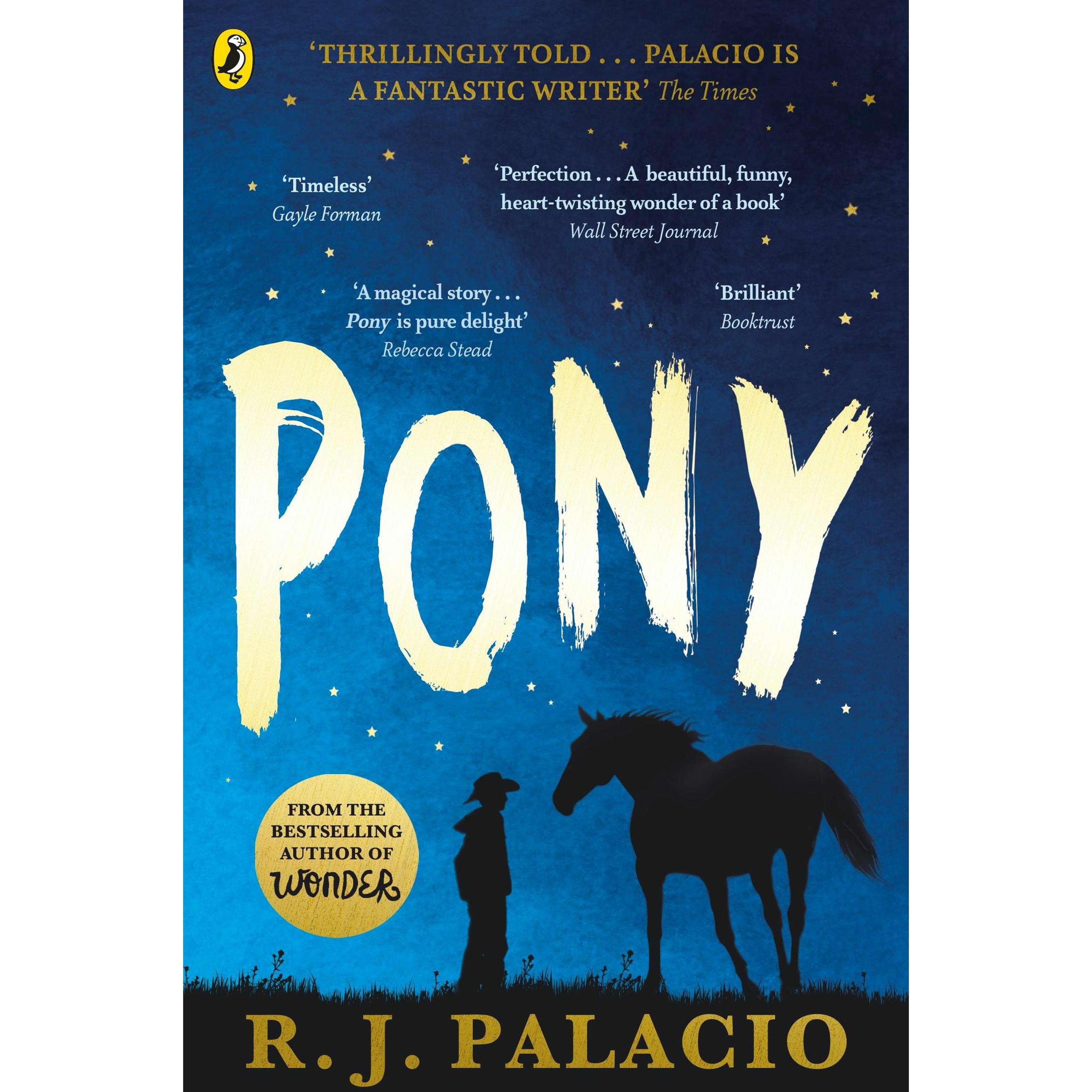 Pony, Belletristik von R J Palacio
