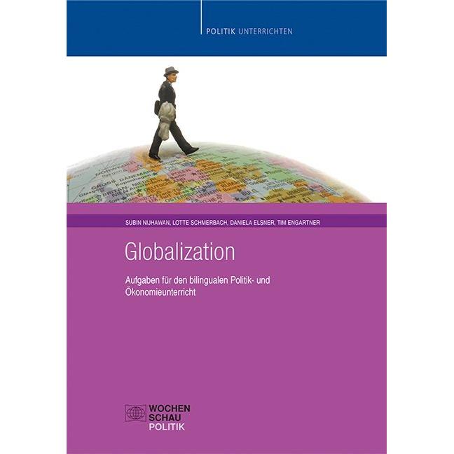 Nijhawan:Globalization, Schulbücher von Lotte Schmerbach, Tim Engartner, Subin Nijhawan, Daniela Elsner