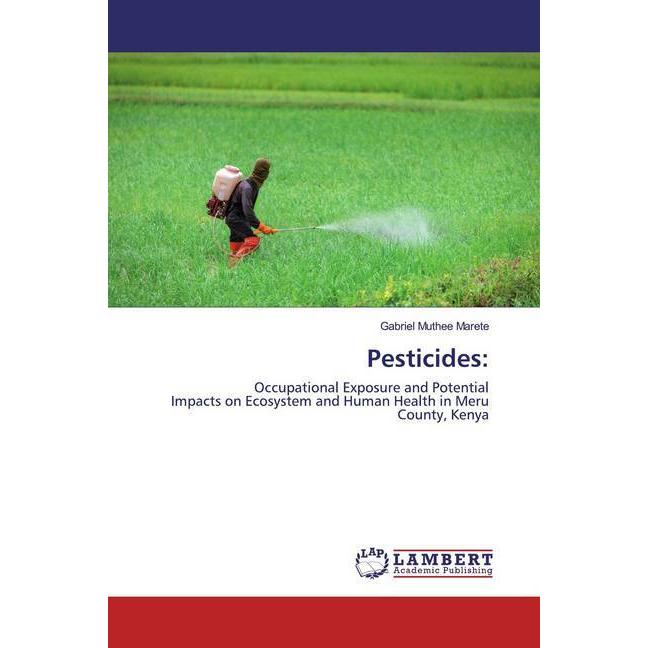 Thumbnail - Pesticides:, Fachbücher von Gabriel Muthee Marete
