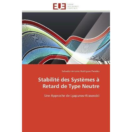 Stabilité des Systèmes à Retard de Type Neutre, Fachbücher