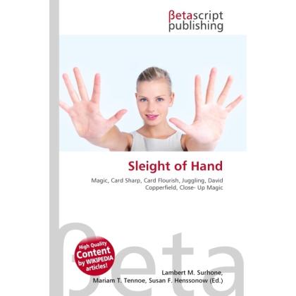 Sleight of Hand, Ratgeber von Lambert M. Surhone, Miriam T. Timpledon, Susan F. Marseken