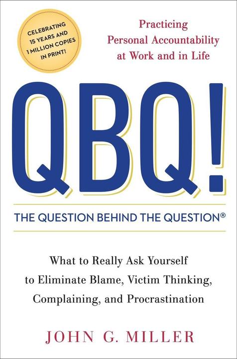 Produktbild QBQ! The Question Behind the Question (Englisch, John G. Miller, 2004)