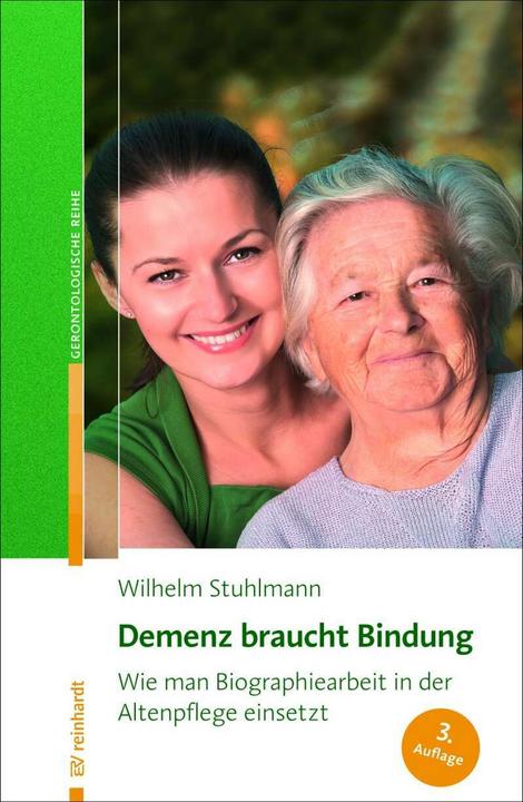 Produktbild Demenz braucht Bindung (Deutsch, Wilhelm Stuhlmann, 2018)
