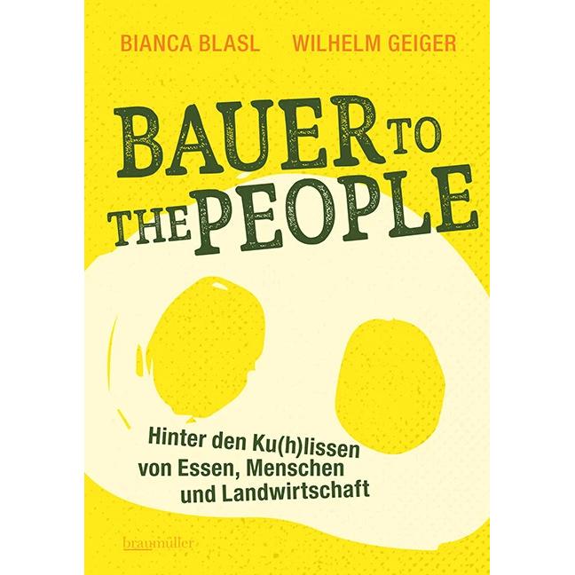 Bauer to the People, Fachbücher von Wilhelm M. Geiger, Bianca Blasl