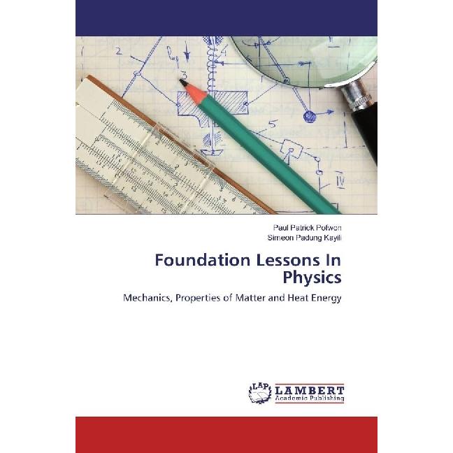 Foundation Lessons In Physics, Fachbücher von Simeon Padung Kayili, Paul Patrick Pofwon