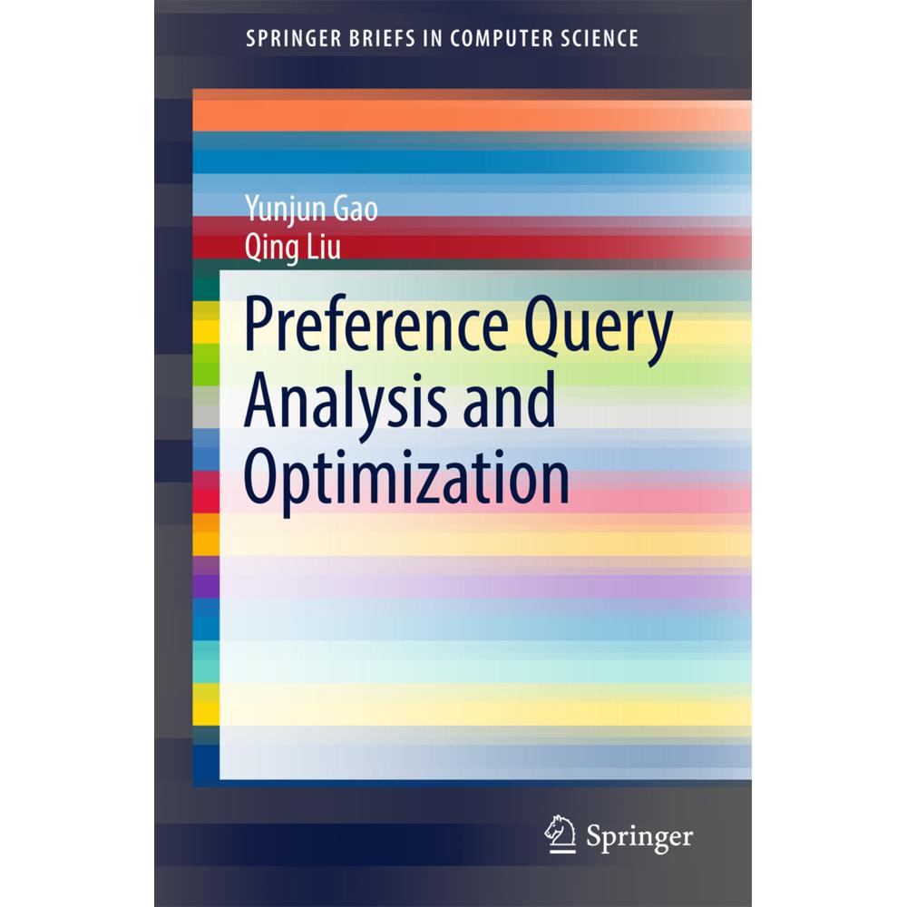 Preference Query Analysis and Optimization, Fachbücher von Qing Liu, Yunjun Gao