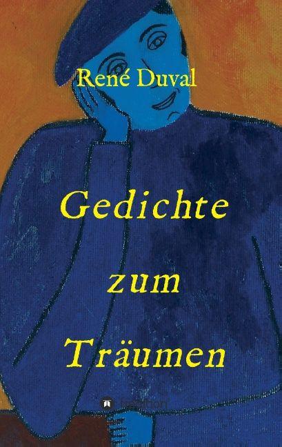 Produktbild Gedichte zum Träumen (Deutsch, René Duval, 2015)