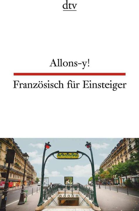 Allons-y! Französisch für Einsteiger (German, Christiane von Beckerath, Hildegard Müller, 2018)