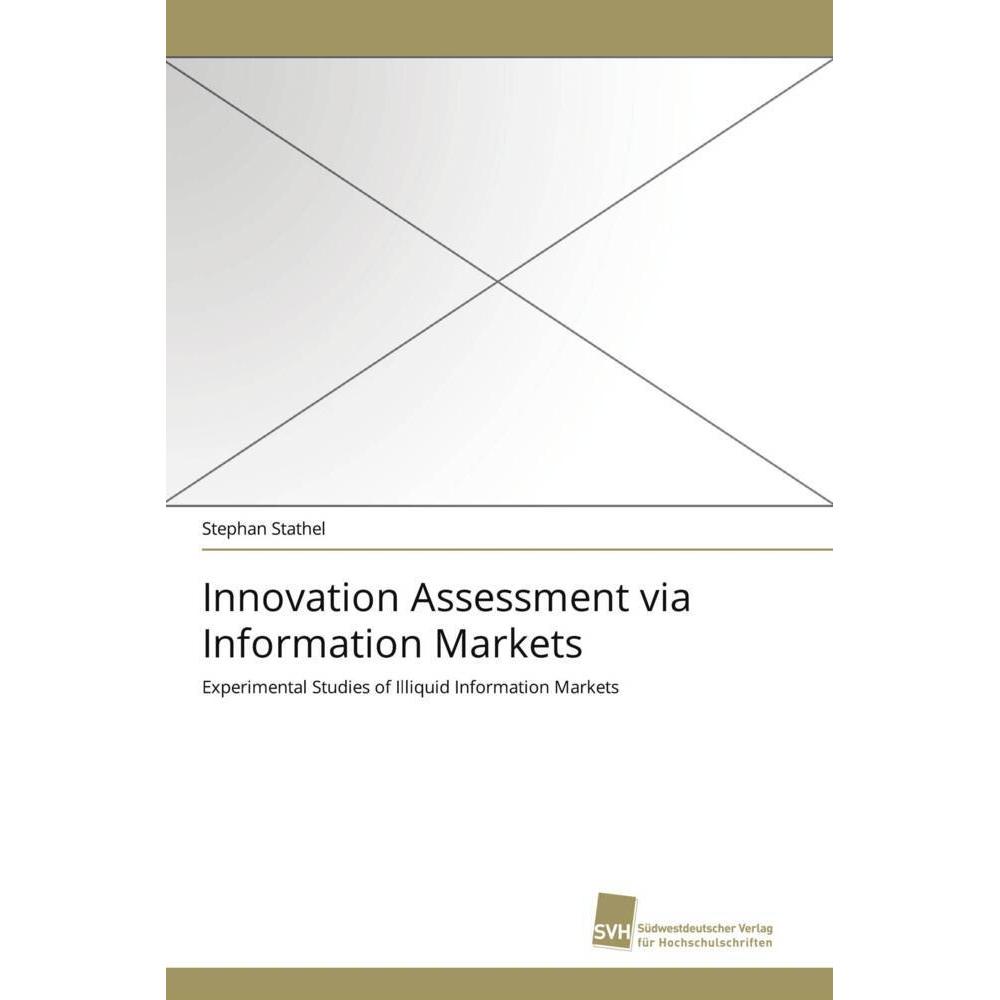 Innovation Assessment via Information Markets, Ratgeber von Stephan Stathel