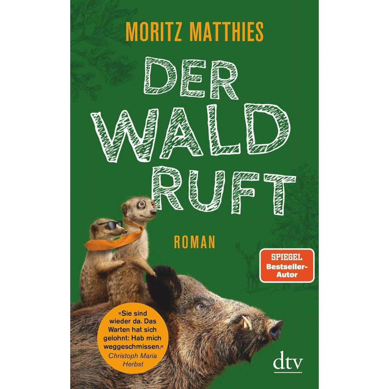 Der Wald ruft, Belletristik von Moritz Matthies