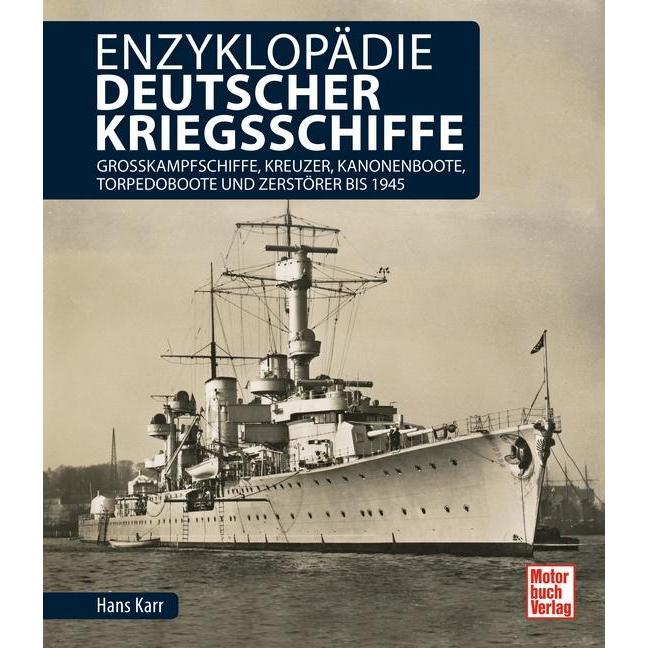 Enzyklopädie deutscher Kriegsschiffe, Ratgeber von Hans Karr