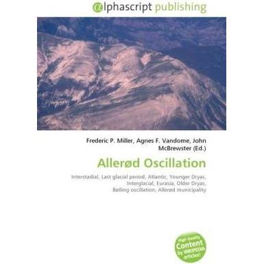 Allerød Oscillation, Fachbücher von Agnes F. Vandome, Frederic P. Miller, John McBrewster