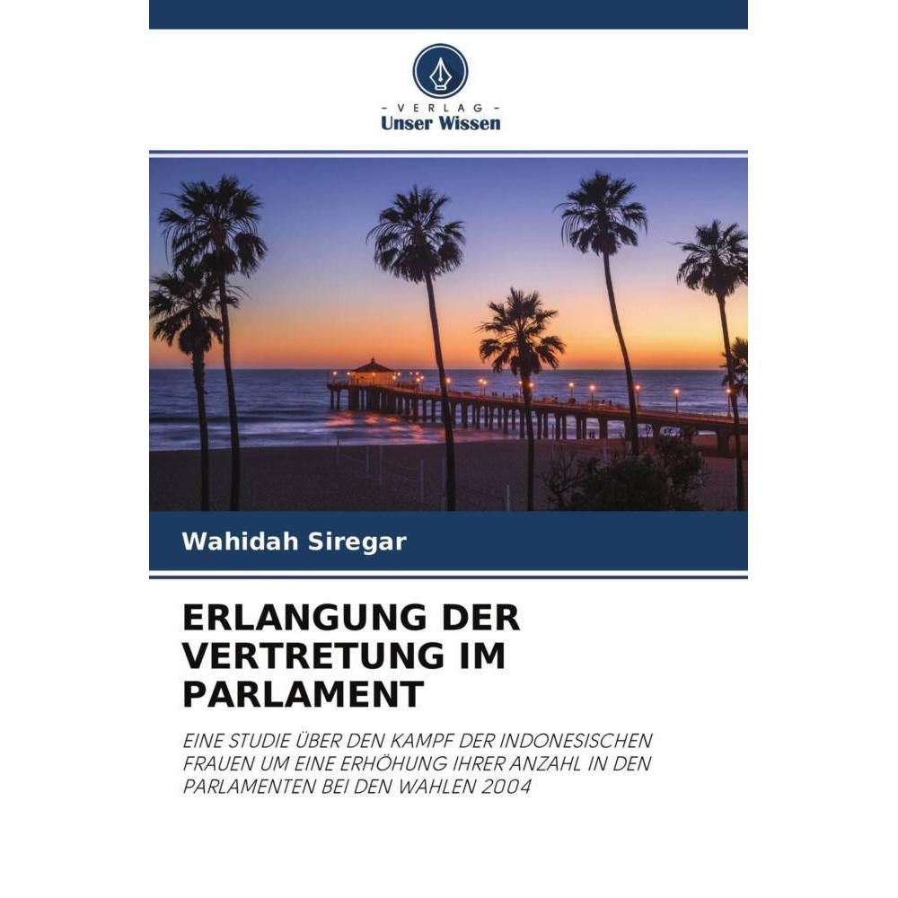 Erlangung Der Vertretung Im Parlament, Fachbücher von Wahidah Siregar
