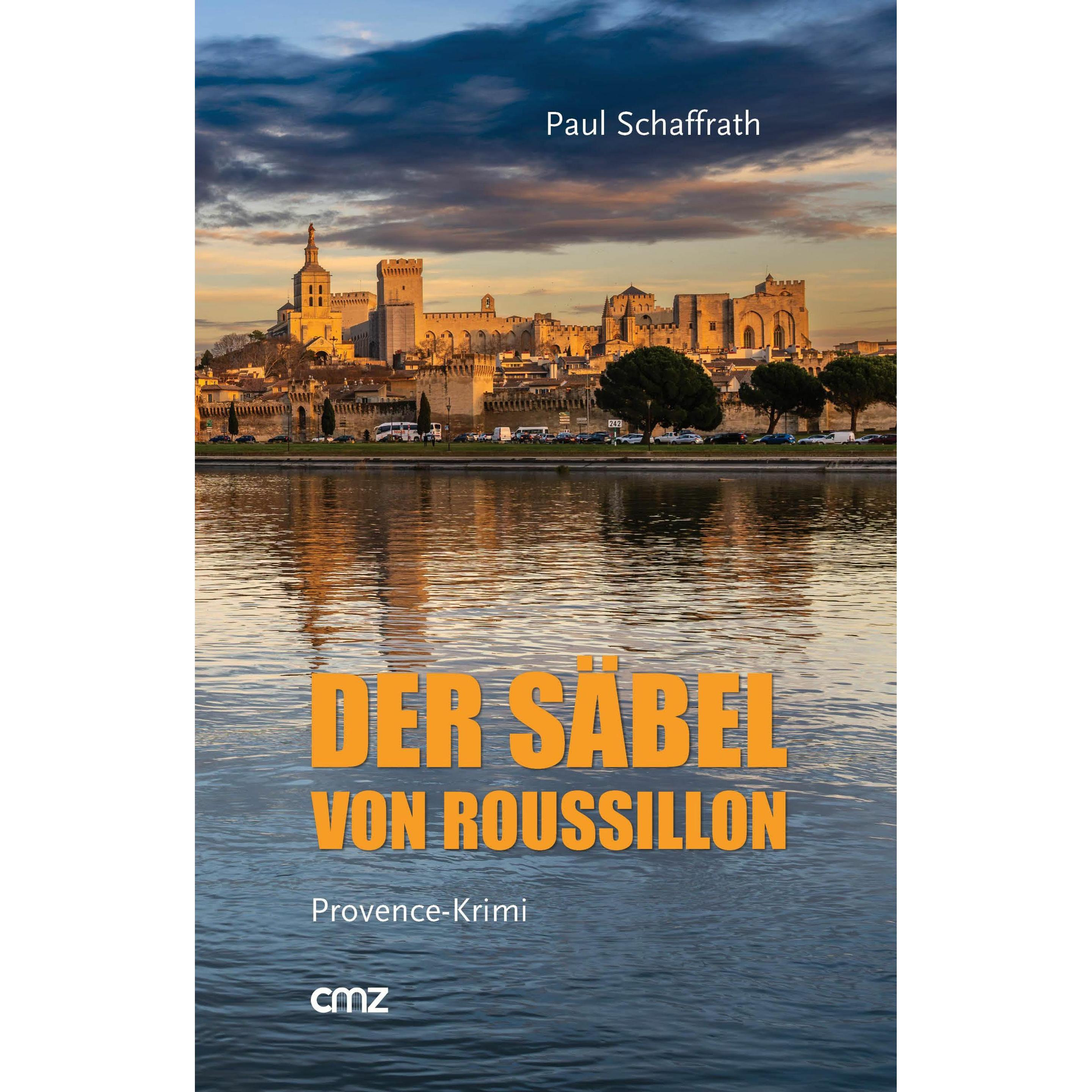 Der Säbel von Roussillon, Belletristik von Paul Schaffrath