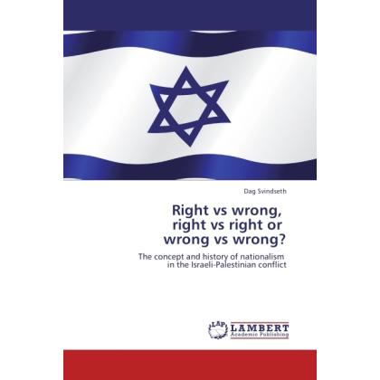 Right vs wrong, right vs right or wrong vs wrong?, Fachbücher von Dag Svindseth