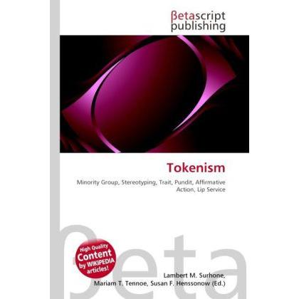 Thumbnail - Tokenism, Fachbücher von Lambert M. Surhone, Mariam T. Tennoe, Susan F. Henssonow