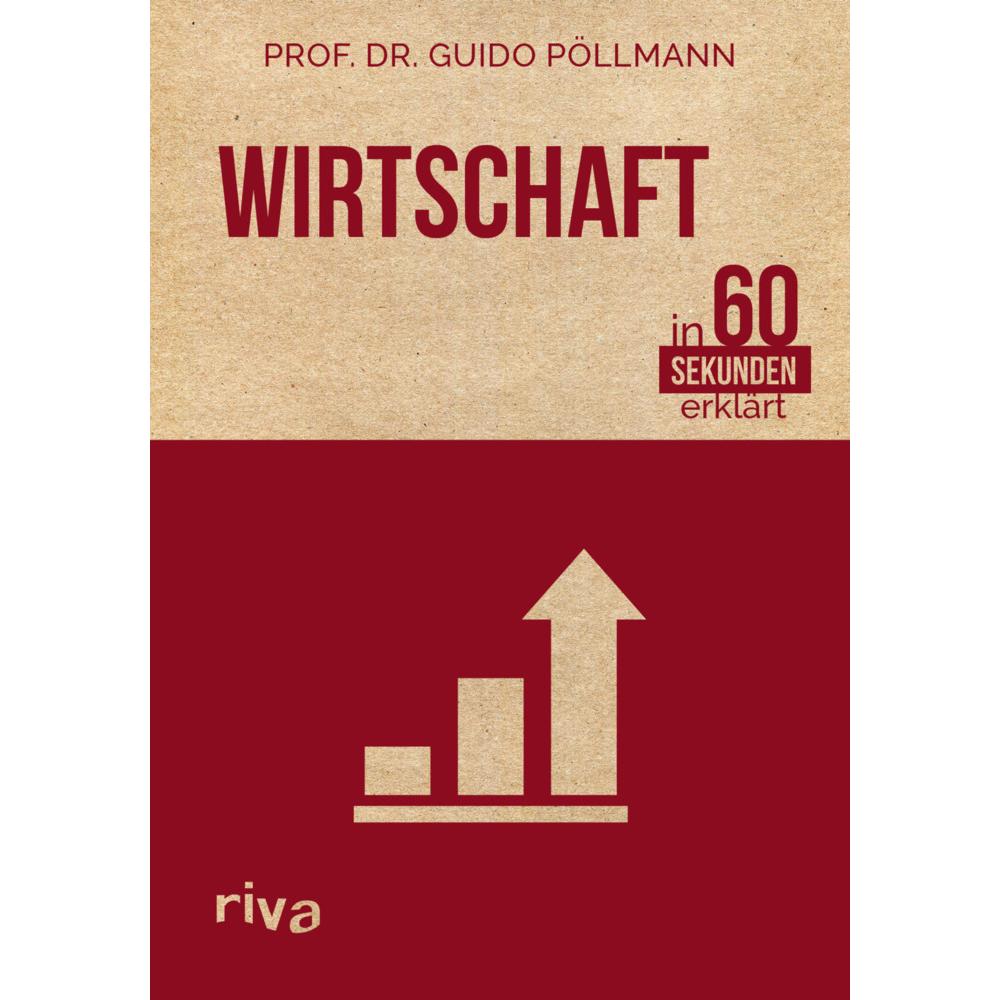 Wirtschaft in 60 Sekunden erklärt, Sachbücher von Guido Pöllmann