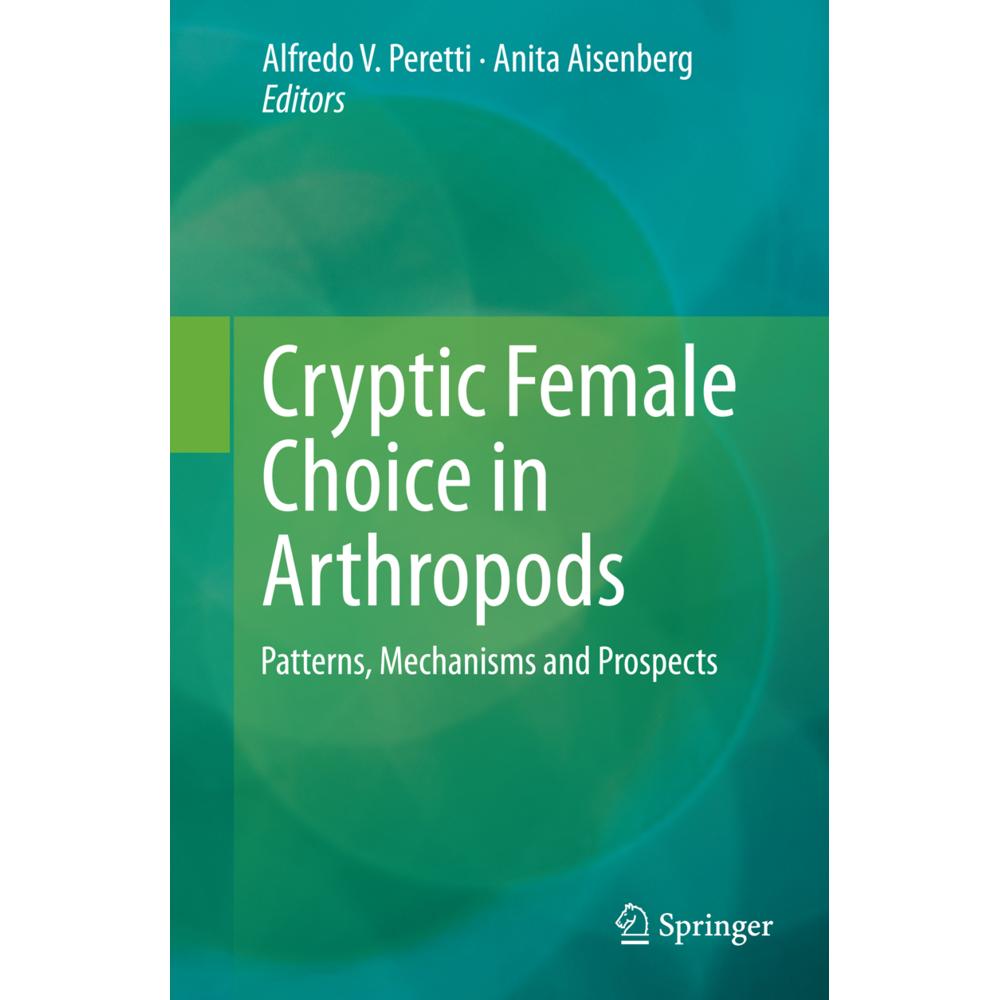Cryptic Female Choice in Arthropods, Fachbücher von Alfredo V Peretti, Anita Aisenberg