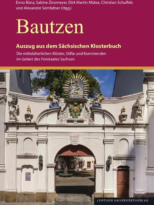 Bautzen (Deutsch, Alexander Sembdner, Christian Schuffels, Dirk Martin Mütze, Enno Bünz, Sabine Zinsmeyer, 2025)