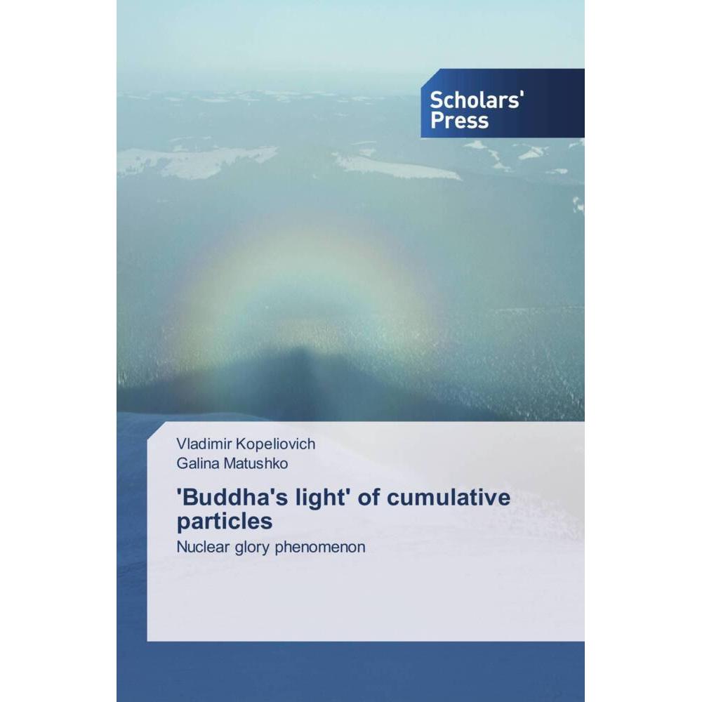 'Buddha's light' of cumulative particles, Fachbücher von Vladimir Kopeliovich, Galina Matushko
