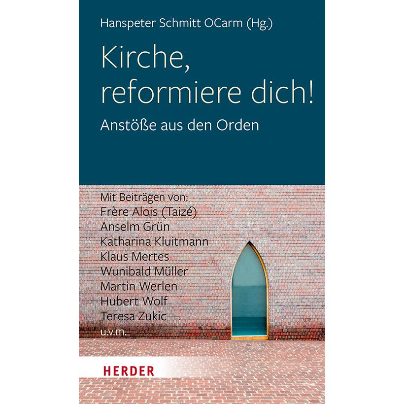 Kirche, reformiere dich!, Sachbücher von Martin Werlen, Wunibald Müller, Zacharias Heyes, Ulrich Engel, Alois (Frère), E...