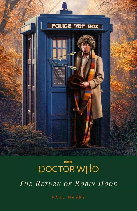 Doctor Who: The Return of Robin Hood (Englisch, Doctor Who, Paul Magrs, 2022)