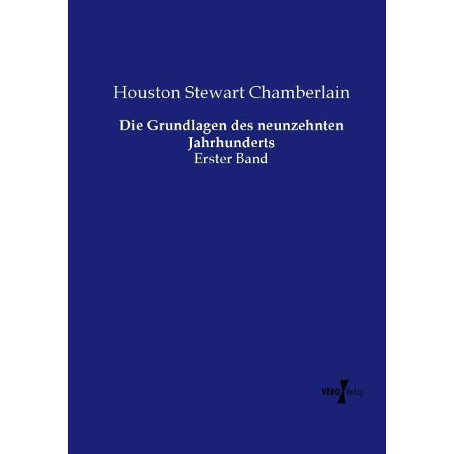 Die Grundlagen des neunzehnten Jahrhunderts, Fachbücher von Houston Stewart Chamberlain