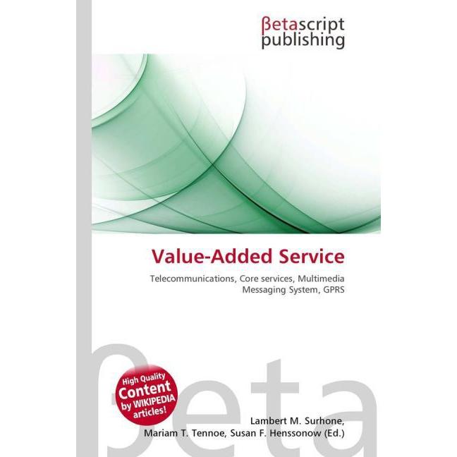 Thumbnail - Value-Added Service, Fachbücher von Lambert M. Surhone, Mariam T. Tennoe, Susan F. Henssonow