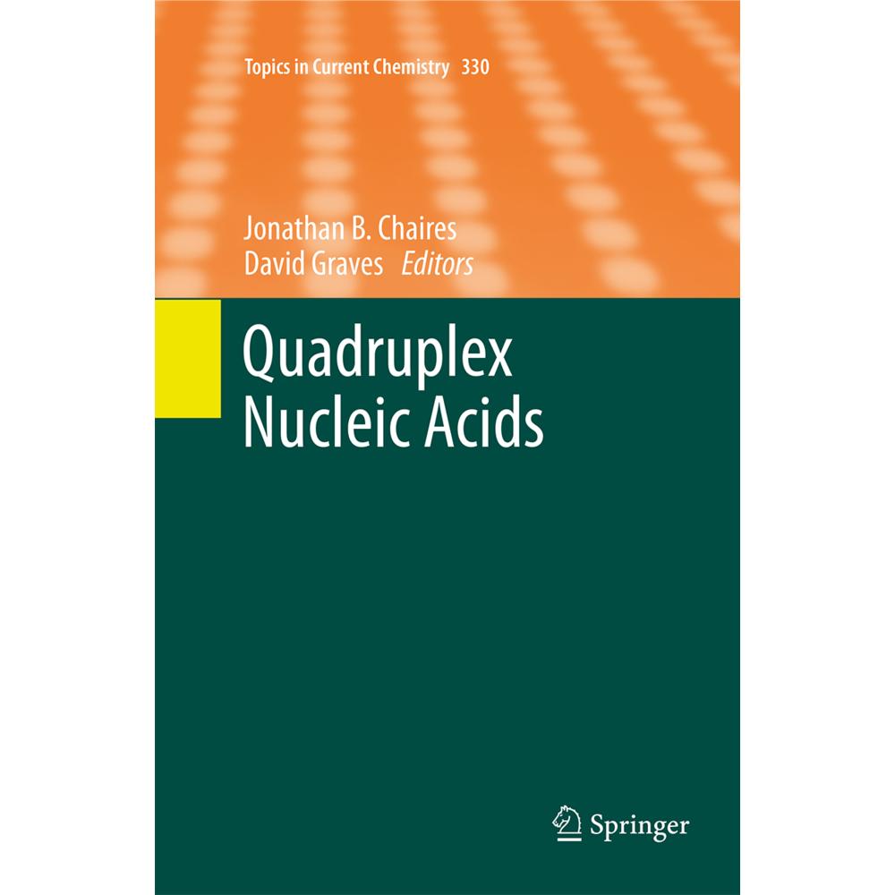 Quadruplex Nucleic Acids, Fachbücher von David Graves, Jonathan B. Chaires
