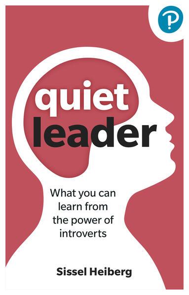Image du produit Quiet Leader: How to lead effectively as an introvert (Anglais, Heiberg Sissel, 2024)