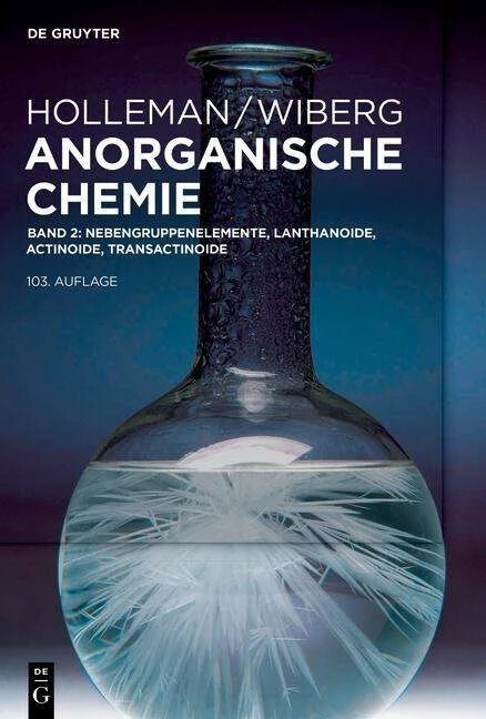 Produktbild Anorganische Chemie 2 - Nebengruppenelemente, Lanthanoide, Actinoide, Transactinoide, Anhänge (Deutsch, 2016)