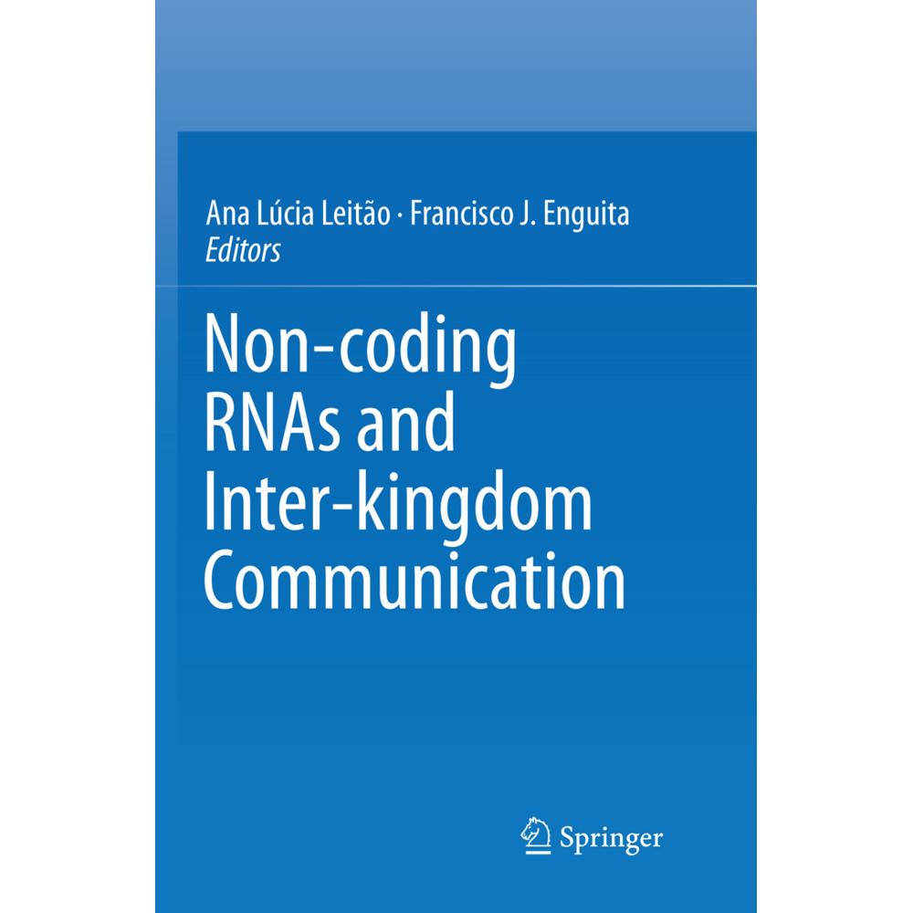 Non-coding RNAs and Inter-kingdom Communication, Fachbücher von Ana Lúcia Leitão, Francisco J. Enguita